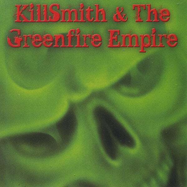 Cover art for Killsmith and the Greenfire Empire